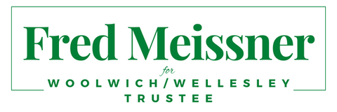 Fred Meissner for Woolwich/Wellesley Trustee